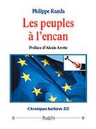 Couverture du livre « Chroniques barbares t.12 ; les peuples à l'encan » de Philippe Randa aux éditions Dualpha