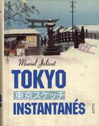 Couverture du livre « Tokyo instantanés » de Muriel Jolivet aux éditions Elytis