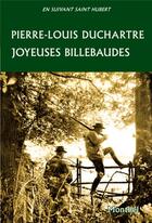 Couverture du livre « Heureuses billebaudes » de Pierre-Louis Duchartre aux éditions Montbel