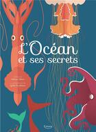 Couverture du livre « L'océan et ses secrets » de Giulia De Amicis et Sabrina Weiss aux éditions Kimane