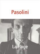 Couverture du livre « La rage » de Pier Paolo Pasolini aux éditions Nous