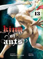 Couverture du livre « King of ants Tome 13 » de Nagahisa Tsukawaki et Ryu Ito aux éditions Komikku