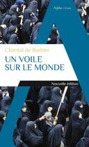 Couverture du livre « Un voile sur le monde » de Chantal De Rudder aux éditions Alpha