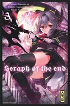 Couverture du livre « Seraph of the end Tome 3 » de Takaya Kagami et Yamato Yamamoto et Daisuke Furuya aux éditions Kana