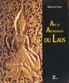 Couverture du livre « Art et archeologie du laos. » de Madeleine Giteau aux éditions Picard