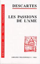 Couverture du livre « Les passions de l'âme » de Rene Descartes aux éditions Vrin