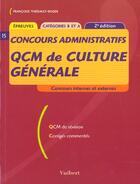 Couverture du livre « Qcm De Culture Generale ; 2e Edition » de Francoise Thiebault-Roger aux éditions Vuibert