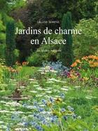 Couverture du livre « Jardins de charme en Alsace » de Liliane Borens aux éditions La Nuee Bleue