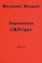 Couverture du livre « Impressions d'Afrique » de Raymond Roussel aux éditions Pauvert