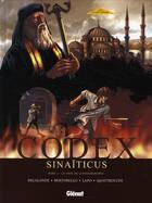 Couverture du livre « Codex sinaïticus Tome 2 ; la piste de Constantinople » de Arnaud Delalande et Yvon Bertorello et Giuseppe Quattrocchi et Alessio Lapo aux éditions Glenat