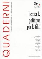 Couverture du livre « Quaderni, n° 86/hiver 2014-2015 : Penser le politique par le film » de Smad Godmer Laurent aux éditions Maison Des Sciences De L'homme