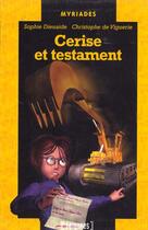 Couverture du livre « Cerise Et Testament » de Sophie Dieuaide aux éditions Epigones