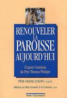 Couverture du livre « Renouveler la Paroisse Aujourd'hui » de  aux éditions Tequi