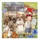 Couverture du livre « Jean : enfant de la Premiere Guerre mondiale » de Eleonara Barsotti aux éditions Piccolia