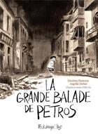 Couverture du livre « La grande balade de Petros » de Dimitrios Mastoros et Angeliki Darsali aux éditions Futuropolis