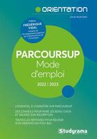 Couverture du livre « Parcoursup : mode d'emploi (édition 2022/2023) » de Julie Mleczko aux éditions Studyrama