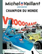 Couverture du livre « Michel Vaillant Tome 26 : champion du monde » de Jean Graton aux éditions Dupuis