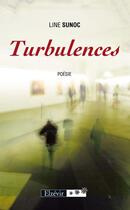 Couverture du livre « Turbulences » de Line Sunoc aux éditions Elzevir