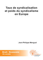 Couverture du livre « Taux de syndicalisation et poids du syndicalisme en Europe » de Jean-Philippe Mengual aux éditions Edilivre