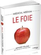 Couverture du livre « Medical medium t.4 ; le foie » de Anthony William aux éditions Guy Trédaniel