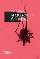 Couverture du livre « Mariage et autres fictions » de Guy Poitry aux éditions Presses Universitaires Romandes