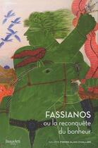 Couverture du livre « Fassianos ou la reconquête du bonheur » de  aux éditions Beaux Arts Editions