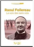 Couverture du livre « Raoul Follereau ; la voix des sans voix » de Anne-Marie Balenbois aux éditions Nane