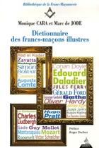 Couverture du livre « Dictionnaire des francs-macons illustres » de Monique Cara aux éditions Dervy