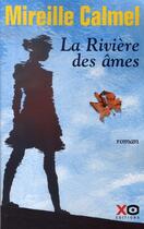 Couverture du livre « La rivière des âmes » de Mireille Calmel aux éditions Xo