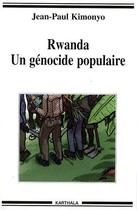 Couverture du livre « Rwanda, un génocide populaire » de Jean-Paul Kimonyo aux éditions Karthala