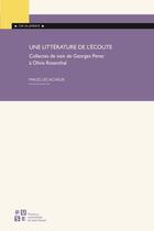 Couverture du livre « Une littérature de l'écoute : Collectes de voix de Georges Perec à Olivia Rosenthal » de Maud Lecacheur aux éditions Pu De Saint Etienne