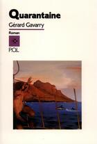 Couverture du livre « Quarantaine » de Gérard Gavarry aux éditions P.o.l