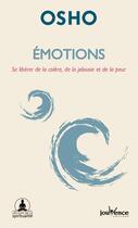 Couverture du livre « Émotions ; se libérer de la colère, de la jalousie et de la peur » de Osho aux éditions Jouvence