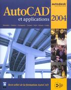 Couverture du livre « Autocad et applications 2004 » de Shumaker aux éditions Reynald Goulet