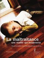 Couverture du livre « La maltraitance, une réalité qui bouleverse ; des personnalités et des cliniciens prennent la parole » de Gilles Fortin aux éditions Editions Du Chu Sainte-justine