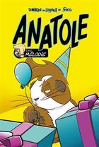 Couverture du livre « Anatole : chez Mélodie » de Dominique De Loppinot aux éditions Boomerang Jeunesse
