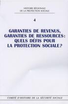 Couverture du livre « Garanties de revenus, garanties de ressources : quels défis pour la protection » de  aux éditions Documentation Francaise