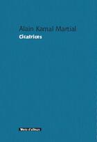 Couverture du livre « Cicatrices » de Alain-Kamal Martial aux éditions Vents D'ailleurs