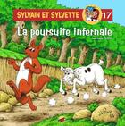Couverture du livre « Sylvain et Sylvette T.17 ; la poursuite infernale » de Jean-Louis Pesch aux éditions P'tit Louis