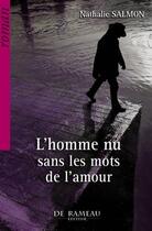 Couverture du livre « L'homme nu sans les mots de l'amour » de Salmon Nathalie aux éditions Comever - De Rameau