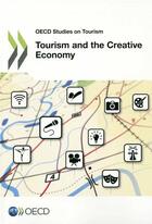 Couverture du livre « Tourism and the creative economy » de Ocde aux éditions Ocde