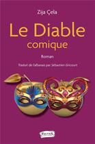 Couverture du livre « Le diable comique » de Zija Cela aux éditions Fauves