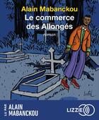 Couverture du livre « Le commerce des allonges » de Alain Mabanckou aux éditions Lizzie