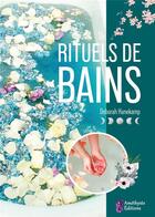 Couverture du livre « Rituels de bains » de Deborah Hanekamp aux éditions Amethyste