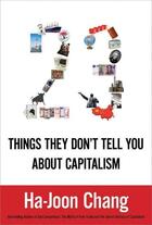 Couverture du livre « 23 Things They Don't Tell You About Capitalism » de Ha-Joon Chang aux éditions Epagine