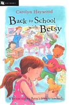 Couverture du livre « Back to School with Betsy » de Haywood Carolyn aux éditions Houghton Mifflin Harcourt