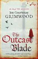 Couverture du livre « The Outcast Blade » de Jon-Courtenay Grimwood aux éditions Little Brown Book Group Digital