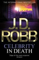 Couverture du livre « Celebrity In Death » de Robb J D aux éditions Little Brown Book Group Digital