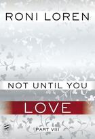 Couverture du livre « Not Until You Part VIII » de Roni Loren aux éditions Penguin Group Us