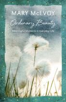 Couverture du livre « Ordinary Beauty » de Mcevoy Mary aux éditions Hachette Ireland Digital